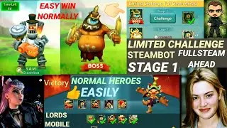 Lords mobile limited challenge full steam ahead stage 1 | Lords mobile steambot stage 1