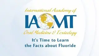 IAOMT: Fluoride Facts from Dentist: Exposure and Sources