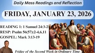 Today's Catholic Mass Readings- Friday, January 23, 2026.