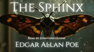 🦋 Timeless Terrors #75 | Edgar Allan Poe&rsquo;s The Sphinx | Narrated by horror author Jonathan Dunne