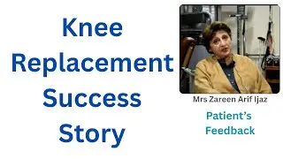 Knee Replacement Success Story - Patient Feedback - APRC Physiotherapy, Horizon Hospital