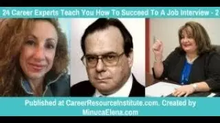 24 Career Experts Teach You How To Succeed To A Job Interview &ndash; part 2