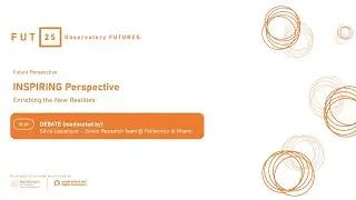 FUT25 - DEBATE [Moderated by Silvia Castellazzi]: Q&A Session
