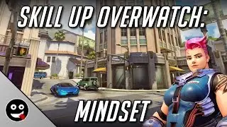 Skill Up Overwatch: Mindset