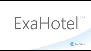 ExaHotel 2.45. Видеообзор программы для управления и автоматизации гостиниц.