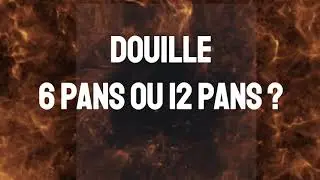 douille 6 ou 12 pans