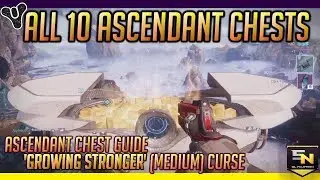 Destiny 2 | All 10 Ascendant Chest Locations (Medium Curse) 'When Curse is Growing Stronger'