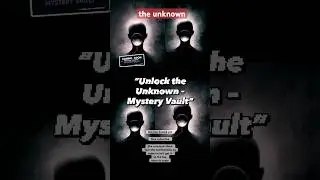 &ldquo;MysteryVault&rdquo; 👻​⁠  #Mysteryvault #UnsolvedMysteries #InteractiveStories  #MysteryChannel #shorts
