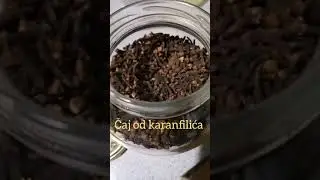 Postupak pripreme čaja od karanfilića