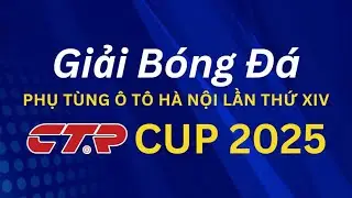 TRAILER | GIẢI B&Oacute;NG Đ&Aacute; PHỤ T&Ugrave;NG &Ocirc; T&Ocirc; H&Agrave; NỘI - CTR CUP 2025