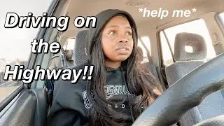 Driving on the highway for the first time 2021