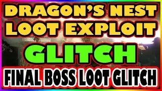 EPIC! BOSS LOOT Glitch | Dragons Nest | The Division | Final BOSS LOOT FARM EXPLOIT |Underground DLC