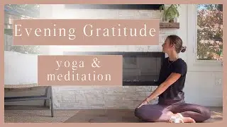 Gentle Evening Practise for Gratitude | 8 Min seated yoga and meditation 