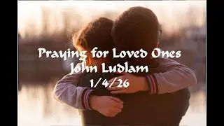 Praying for Loved Ones