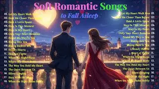 Soft Romantic Songs to Fall Asleep 🌙 | Calm Love Music for Night | The Quiet Heart