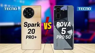 Tecno Spark 20 Pro Plus vs Tecno Pova 5 Pro 5G