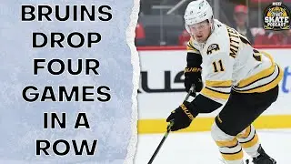 Bruins Drop Four Games In A Row | The Skate Pod, Ep. 489