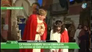 Andalucía Directo - La Pasión de Cristo según en Gibraleón