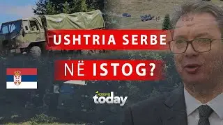 Ushtria serbe në Bjeshkët e Istogut? Flet gazetari që u përball me ta - Kosova Today