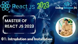 Introduction to React Js + Installation | Complete React Course in  # 1 in 2023