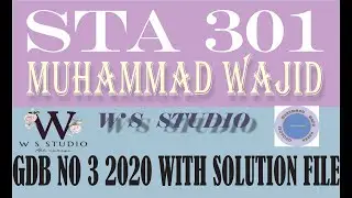 sta301 gdb 3 solution ~ sta 301 gdb solution with solution file