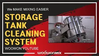 WOOWON MIX  -  STORAGE TANK CLEANING SYSTEM