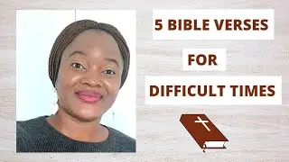 5 Top Bible Verses To Help You In Difficult Times | Plus Practical Tips