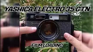Yashica Electro 35 GTN Film Loading - WITH MUSIC!!