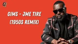 J'ME TIRE - GIMS (1950s Remix)