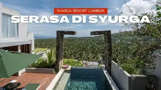 SVARGA RESORT LOMBOK TERBARU - Cak Hanto