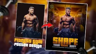 Shape Your Body Gym Poster Design | Fitness Motivation Poster in Photoshop 2025
