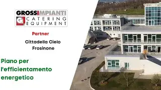 Taglia Watt - Efficientamento energetico Grossimpianti per Cittadella Cielo