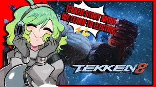 [REYD 220] TEKKEN 8 STORY MODE! WE LEARN TO ELECTRIC ⚡💪