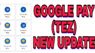 GOOGLE PAY (TEZ) NEW UPDATE