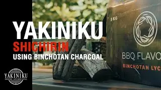 YAKINIKU&reg; | Shichrin - Working with Binchotan Charcoal