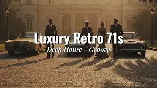 Luxury Retro Deep House 1971 | Gentlemen Groove – 45 Minutes