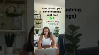 How to send your child to college debt-free
