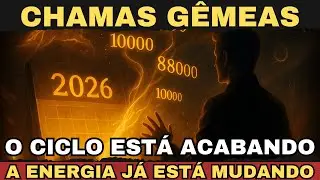 ✨Uma Grande Fase das Chamas Gêmeas Está se Encerrando — A Energia Já Está Mudando✨