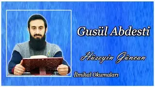Gus&uuml;l Abdesti / İlmihal Okumaları 06
