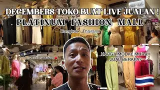 BONGKAR HARGA PO BANGKOK TOKO DECEMBER’S BISA BUAT LIVE JUALAN !
