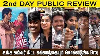 With Love - DAY 2 Public Review | Abishan Jeevinth | Anaswara Rajan | Sean Roldan | Madhan
