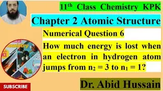 11th Chemistry KPK Numerical Q6: Energy lost when electron in H2 atom jumps from 3rd to 1st orbit?