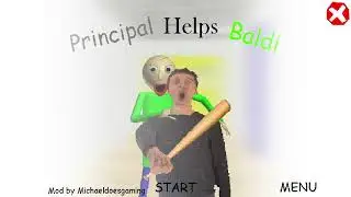 Baldi's Basics But The Principal Is Helping Baldi