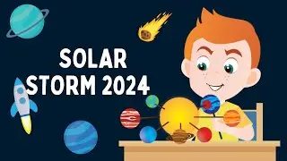 Prepare For Impact: Solar Storm 2024 Facts Unveiled By Mobeen Qureshi