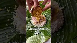 G&oacute;i b&aacute;nh chưng từ s&aacute;ng sớm ở qu&ecirc; Wrapping Chung Cake at Dawn in the Countryside