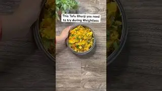 Lose 2kg in 1 week #tofurecipes #tofu #paneerbhurji #lunchideas #highprotein #healthylunch #dinner