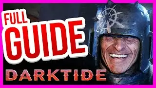 DARKTIDE - [Full Beginner's Guide 2023]