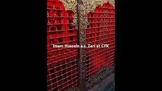 Imam Hussain a.s. Zari at City of Knowledge