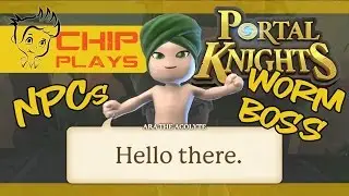 Portal Knights - Meeting NPCs & Secret to the Worm Boss