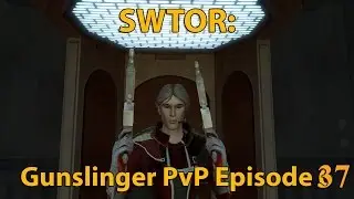SWTOR: Sharpshooter Gunslinger PvP Episode 37 (Level 65)
